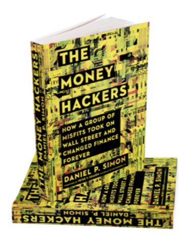 The Money Hackers by Daniel P. Simon